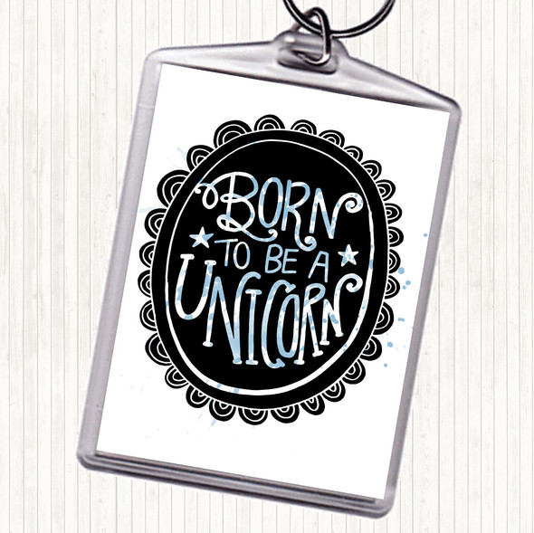 Blue White Born-To-Be-Unicorn Inspirational Quote Bag Tag Keychain Keyring