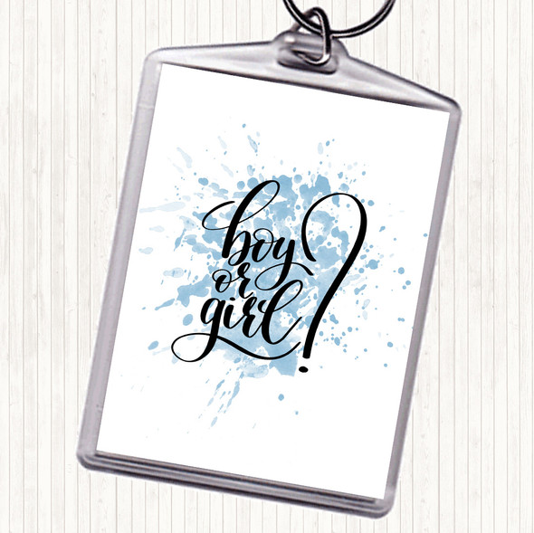 Blue White Boy Or Girl Inspirational Quote Bag Tag Keychain Keyring