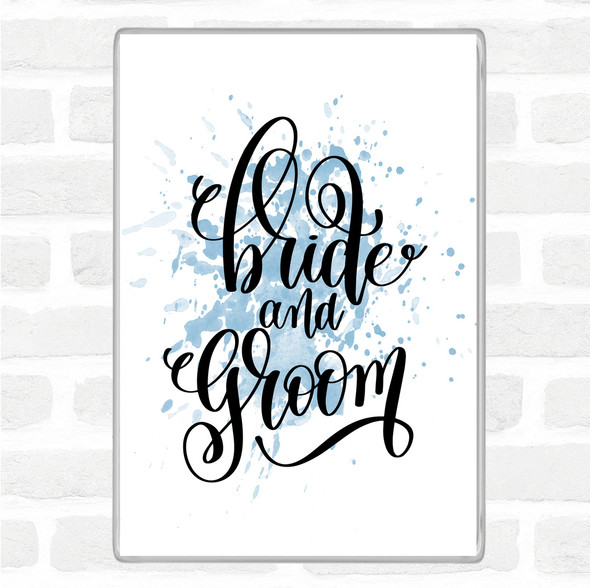 Blue White Bride & Groom Inspirational Quote Jumbo Fridge Magnet