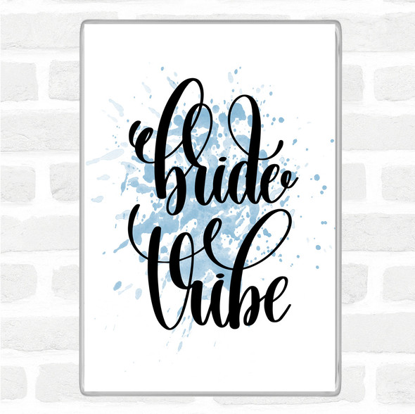 Blue White Bride Vibe Inspirational Quote Jumbo Fridge Magnet