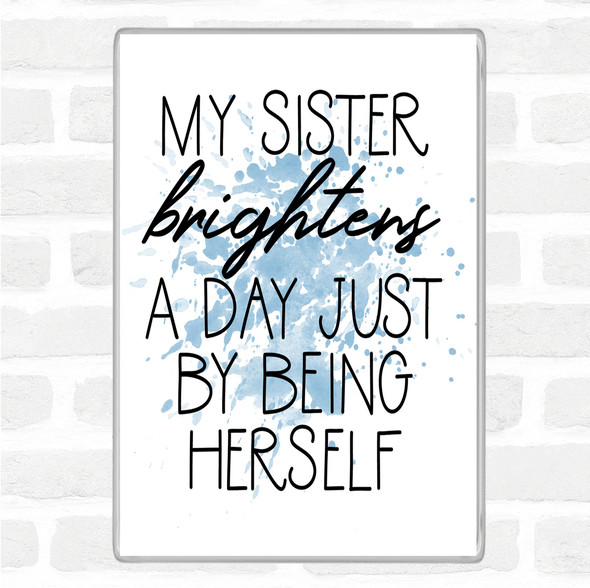 Blue White Brightens A Day Inspirational Quote Jumbo Fridge Magnet