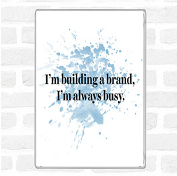 Blue White Building A Brand Inspirational Quote Jumbo Fridge Magnet
