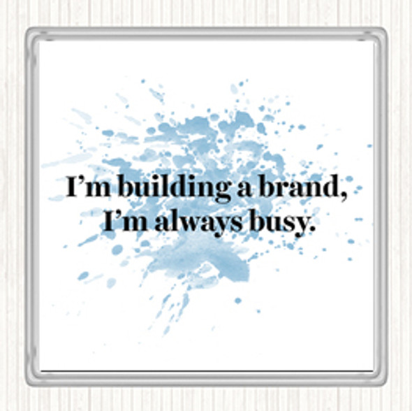 Blue White Building A Brand Inspirational Quote Drinks Mat Coaster