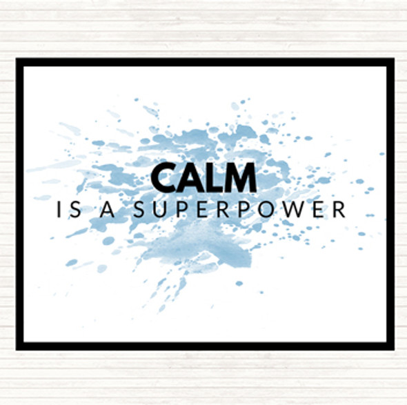 Blue White Calm Is A Superpower Inspirational Quote Dinner Table Placemat