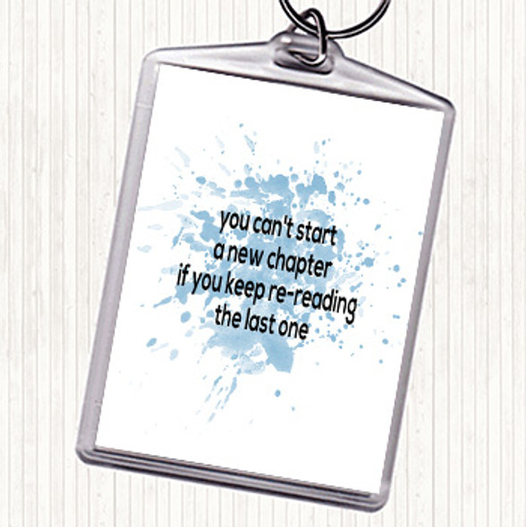 Blue White Cant Start A New Chapter Inspirational Quote Bag Tag Keychain Keyring