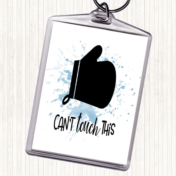 Blue White Can't Touch This Inspirational Quote Bag Tag Keychain Keyring