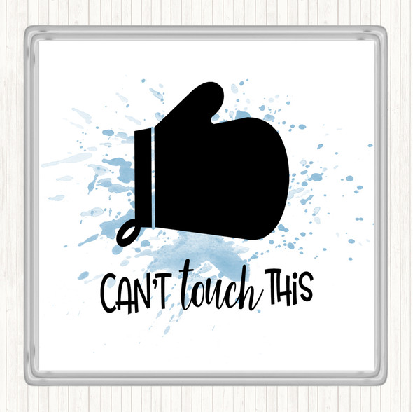 Blue White Can't Touch This Inspirational Quote Drinks Mat Coaster