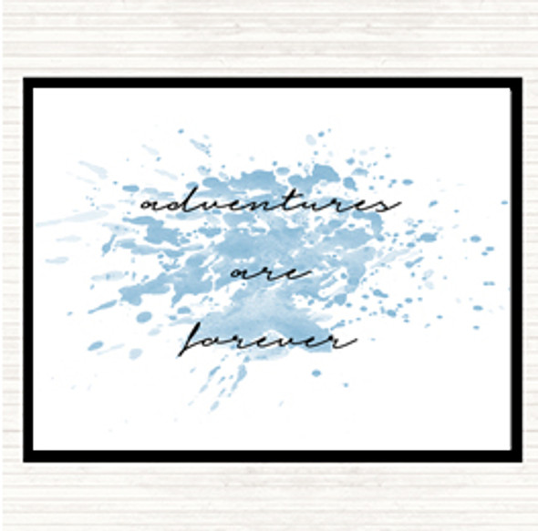 Blue White Adventures Are Forever Inspirational Quote Mouse Mat Pad