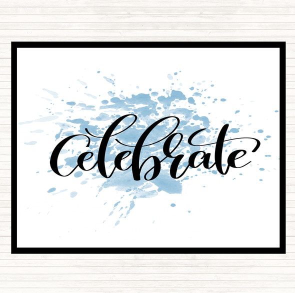 Blue White Celebrate Swirl Inspirational Quote Dinner Table Placemat
