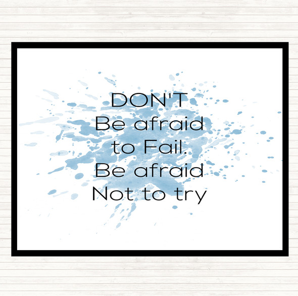 Blue White Afraid Not To Try Inspirational Quote Dinner Table Placemat