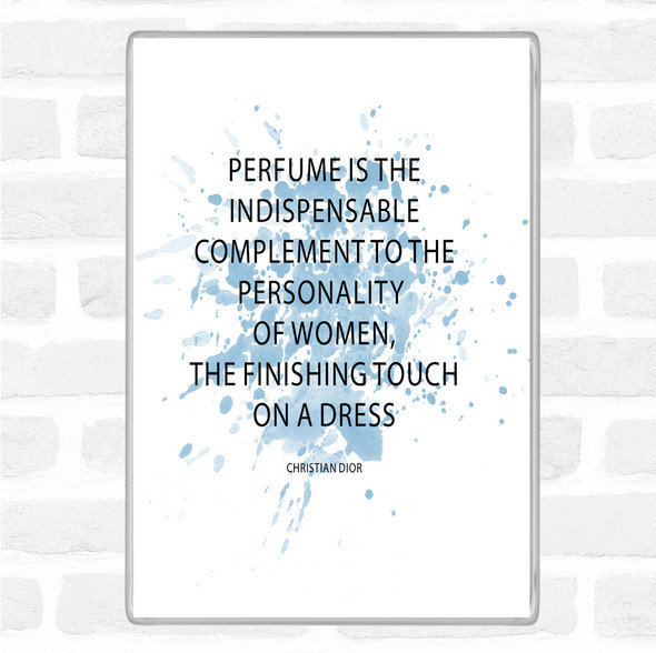 Blue White Christian Dior Perfume Inspirational Quote Jumbo Fridge Magnet