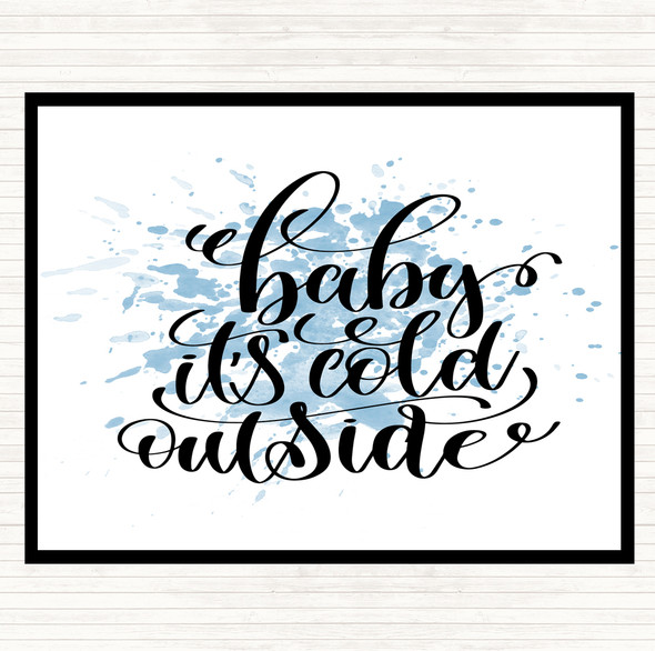 Blue White Christmas Baby Its Cold Outside Quote Mouse Mat Pad