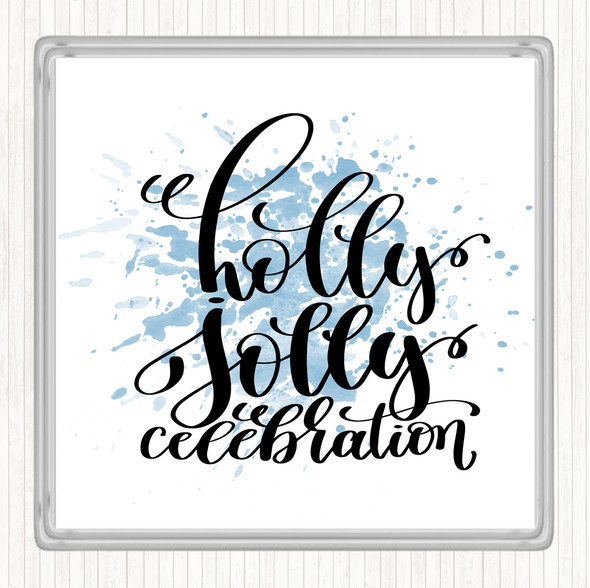 Blue White Christmas Holly Jolly Inspirational Quote Drinks Mat Coaster
