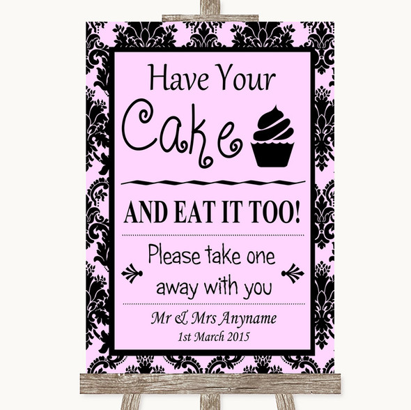 Baby Pink Damask Have Your Cake & Eat It Too Personalised Wedding Sign