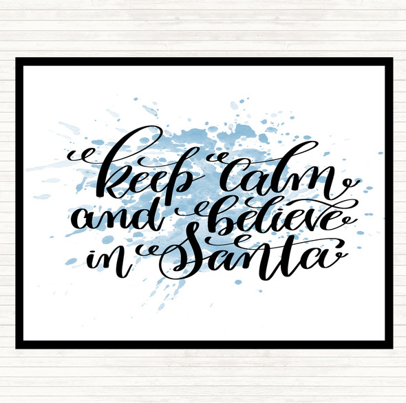 Blue White Christmas Keep Calm Believe Santa Quote Mouse Mat Pad