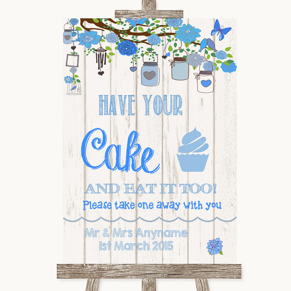 Blue Rustic Wood Have Your Cake & Eat It Too Personalised Wedding Sign