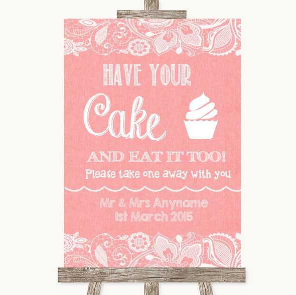 Coral Burlap & Lace Have Your Cake & Eat It Too Personalised Wedding Sign