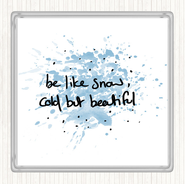 Blue White Cold But Beautiful Inspirational Quote Drinks Mat Coaster