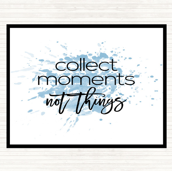 Blue White Collect Moments Inspirational Quote Mouse Mat Pad