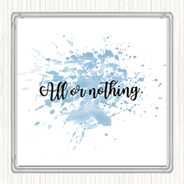 Blue White All Or Nothing Inspirational Quote Drinks Mat Coaster