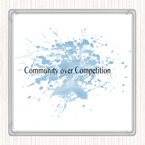 Blue White Community Over Competition Inspirational Quote Drinks Mat Coaster
