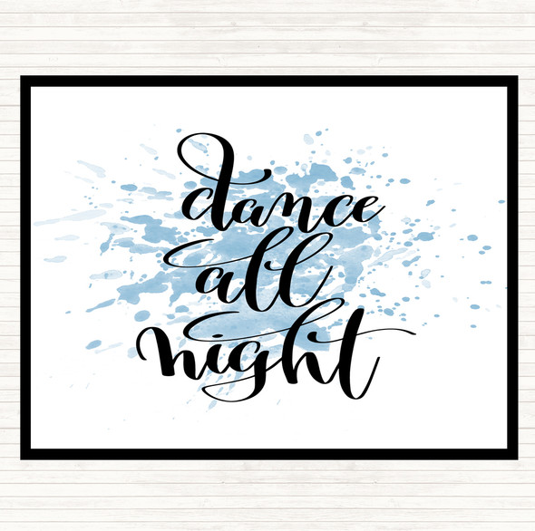 Blue White Dance All Night Inspirational Quote Dinner Table Placemat