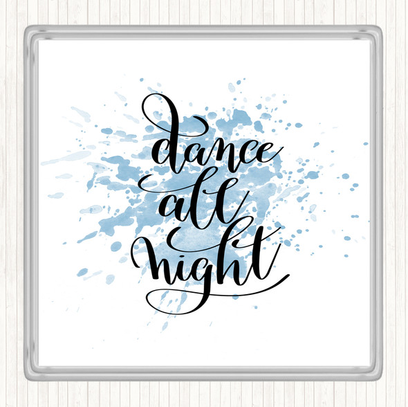 Blue White Dance Night Inspirational Quote Drinks Mat Coaster