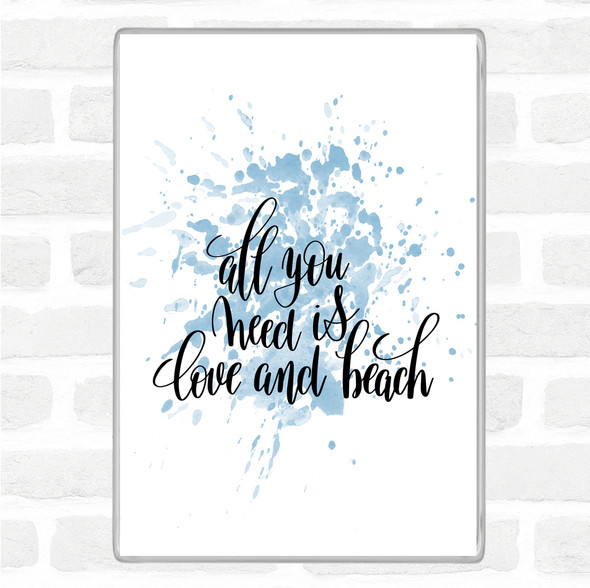 Blue White All You Need Is Love And Beach Inspirational Quote Jumbo Fridge Magnet