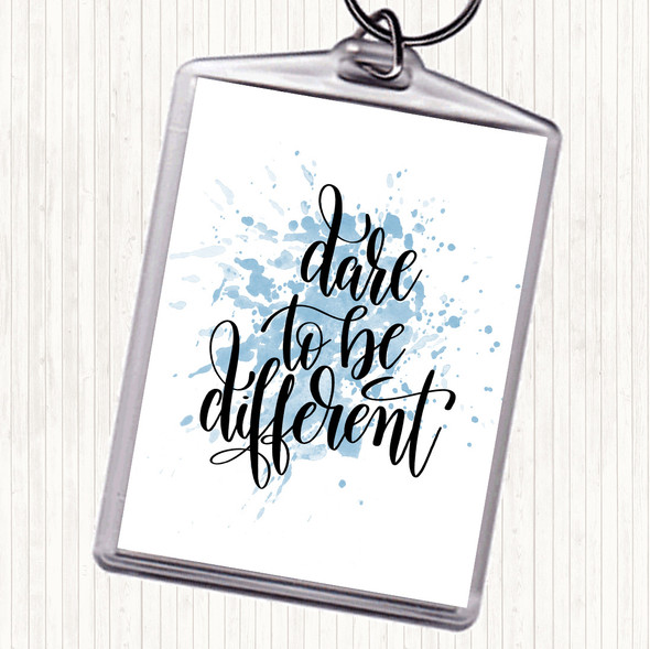 Blue White Dare To Be Different Inspirational Quote Bag Tag Keychain Keyring