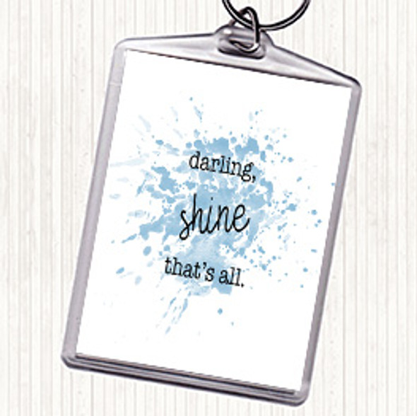 Blue White Darling Shine Inspirational Quote Bag Tag Keychain Keyring