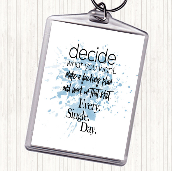 Blue White Decide What You Want Inspirational Quote Bag Tag Keychain Keyring