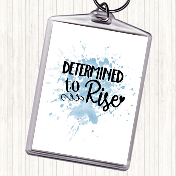 Blue White Determined To Rise Inspirational Quote Bag Tag Keychain Keyring