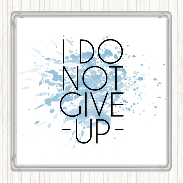 Blue White Do Not Give Up Inspirational Quote Drinks Mat Coaster