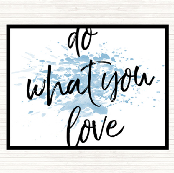 Blue White Do What You Inspirational Quote Mouse Mat Pad