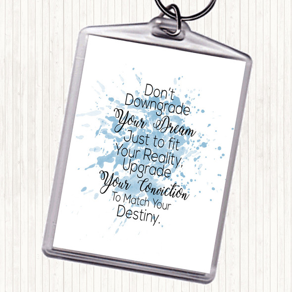 Blue White Don't Downgrade Inspirational Quote Bag Tag Keychain Keyring