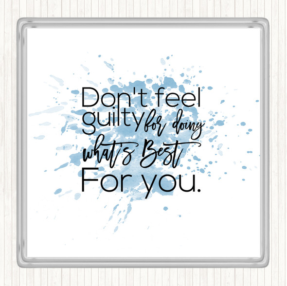 Blue White Don't Feel Guilty Inspirational Quote Drinks Mat Coaster