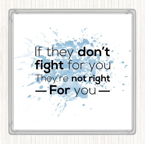 Blue White Don't Fight Not Right Inspirational Quote Drinks Mat Coaster