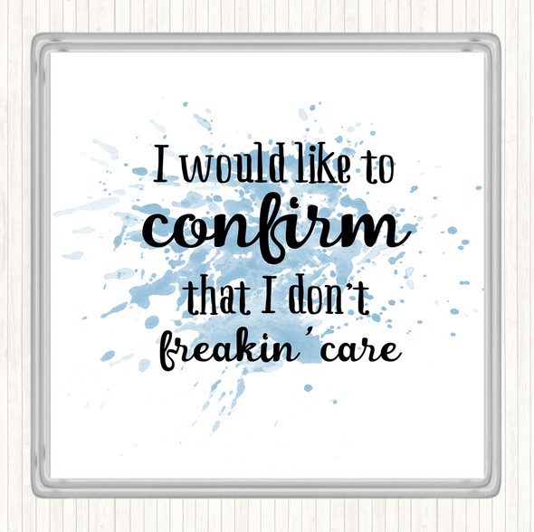 Blue White Don't Freakin Care Inspirational Quote Drinks Mat Coaster