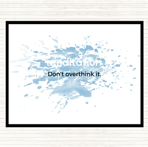 Blue White Don't Overthink It Inspirational Quote Mouse Mat Pad