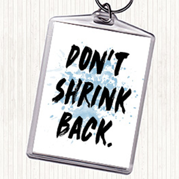 Blue White Don't Shrink Inspirational Quote Bag Tag Keychain Keyring