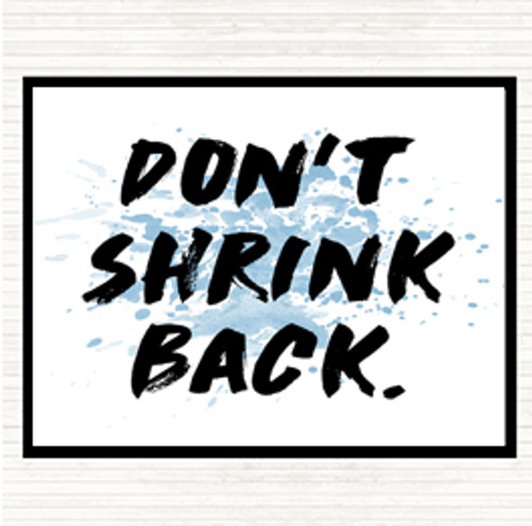 Blue White Don't Shrink Inspirational Quote Mouse Mat Pad