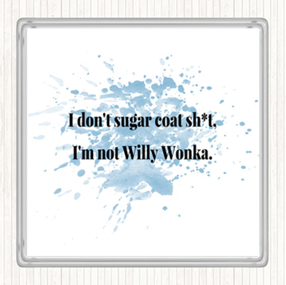 Blue White Don't Sugar Coat Inspirational Quote Drinks Mat Coaster