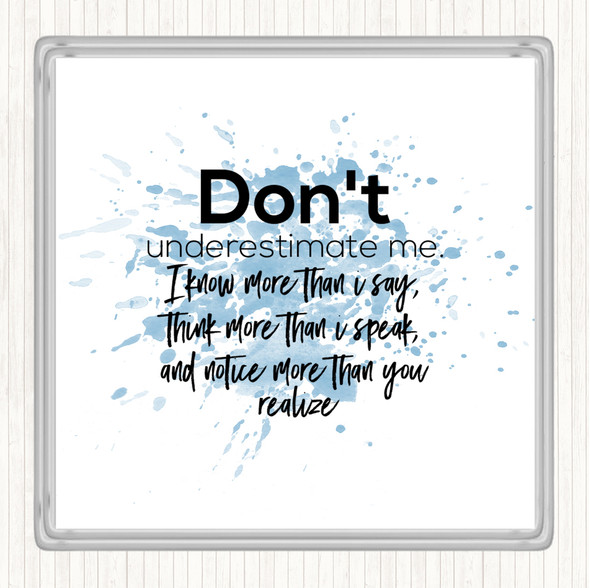 Blue White Don't Underestimate Me Inspirational Quote Drinks Mat Coaster
