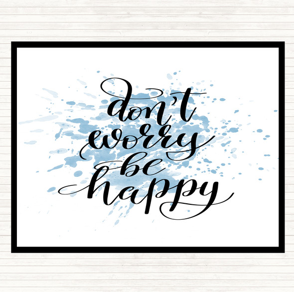 Blue White Don't Worry Be Happy Inspirational Quote Mouse Mat Pad