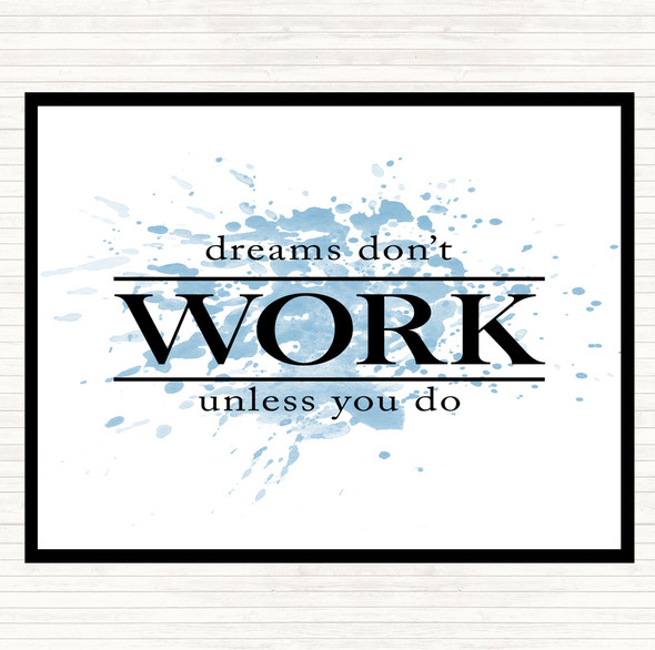 Blue White Dreams Don't Work Unless You Do Quote Mouse Mat Pad