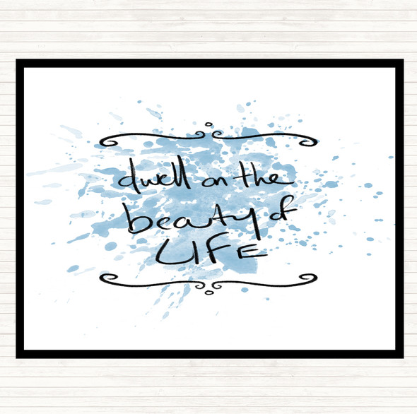 Blue White Dwell On Beauty Inspirational Quote Mouse Mat Pad