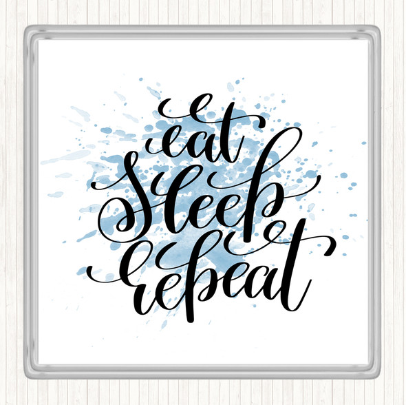 Blue White Eat Sleep Repeat Inspirational Quote Drinks Mat Coaster