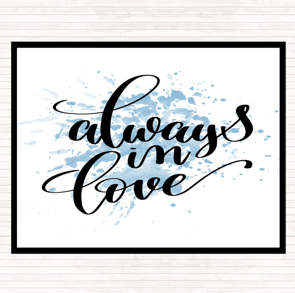 Blue White Always In Love Inspirational Quote Mouse Mat Pad