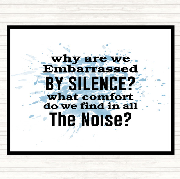 Blue White Embarrassed By Silence Inspirational Quote Mouse Mat Pad