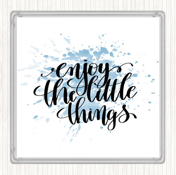Blue White Enjoy Little Things Inspirational Quote Drinks Mat Coaster